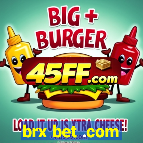 brx bet .com